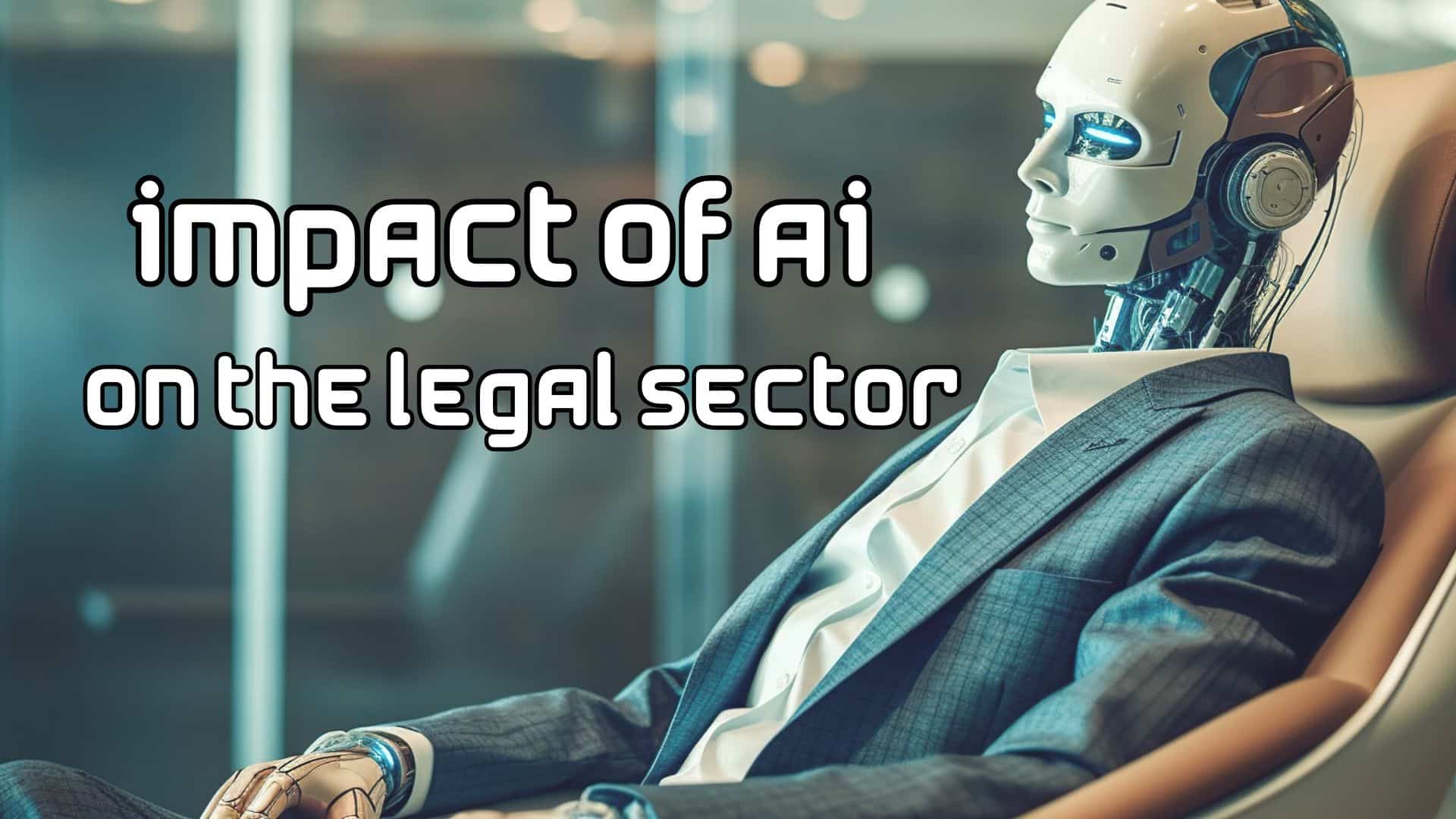 Artificial intelligence in the legal sector - pros and cons on lawyers